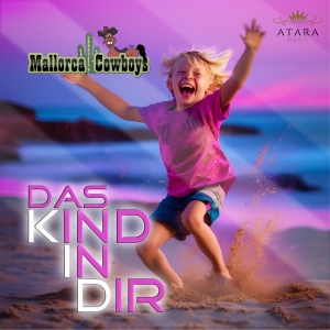 Das Kind in Dir - Mallorca Cowboys