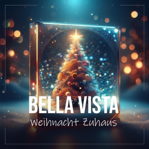 Weihnacht Zuhaus - Bella Vista