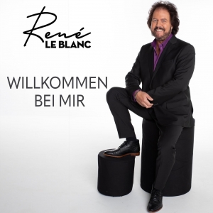 Willkommen bei mir - Rene le Blanc