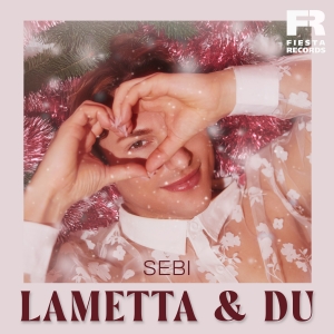 Lametta und Du - Sebi