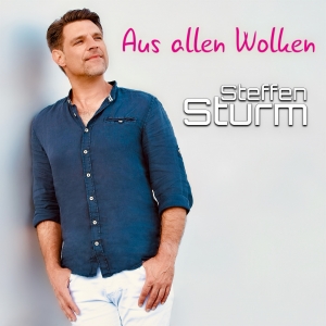 Aus allen Wolken - Steffen Sturm