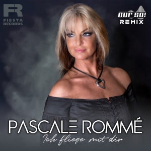 Ich fliege mit dir (Nur So! Remix) - Pascale Romme