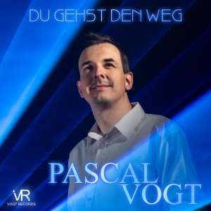 Du gehst den Weg - Pascal Vogt