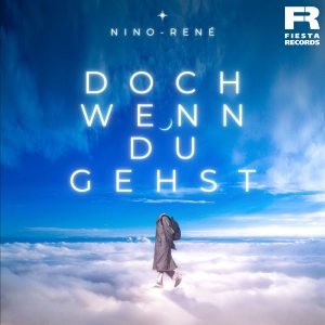 Doch wenn du gehst - Nino Rene