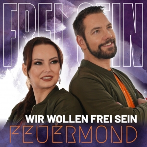 Wir wollen frei sein - Feuermond