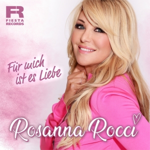 Für mich ist es Liebe - Rosanna Rocci