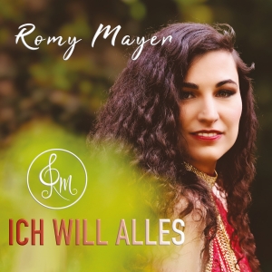 Ich will alles - Romy Mayer