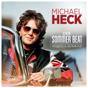 Der Sommer Beat (Tequila Sunrise) - Michael Heck