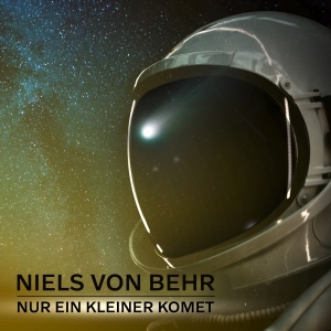 Nur ein kleiner Komet - Niels von Behr