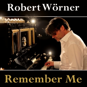 Remember Me - Robert Wörner