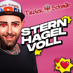 Sternhagelvoll - Tiroler Schmäh
