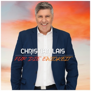 Für die Ewigkeit - Christian Lais