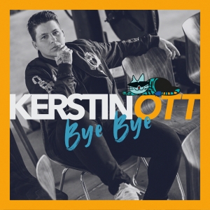 Bye Bye - Kerstin Ott