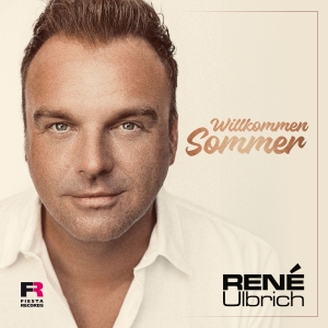 Willkommen Sommer - Rene Ulbrich