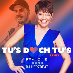 Tus doch tus (Remix) - Francine Jordi x DJ Herzbeat 