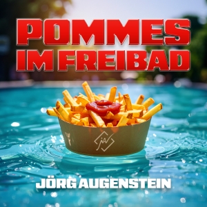 Pommes im Freibad - Jörg Augenstein