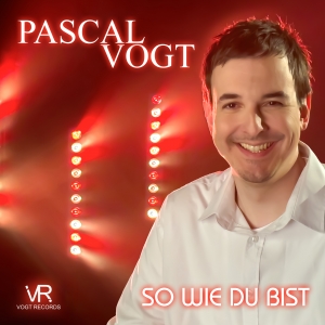 So wie du bist - Pascal Vogt