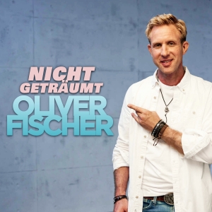 Nicht geträumt - Oliver Fischer