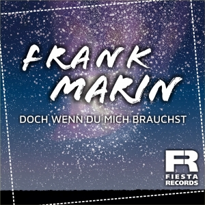 Doch wenn du mich brauchst - Frank Marin