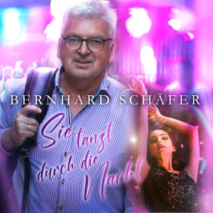 Sie tanzt durch die Nacht - Bernhard Schäfer
