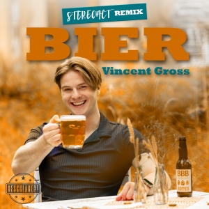 Vincent Gross - Bier (Stereoact Remix)