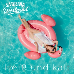 Sabrina Westwind - Heiss und kalt