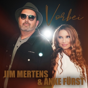 Jim Mertens & Anke Fürst - Vorbei