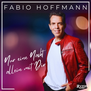 Fabio Hoffmann - Nur eine Nacht allein mit Dir