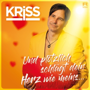 KRISS - Und plötzlich schlägt dein Herz wie meins
