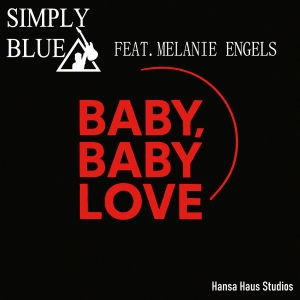 Simply Blue feat. Melanie Engels - Baby Baby Love