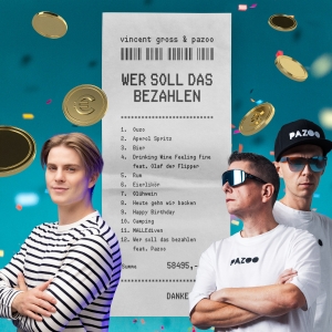 Wer soll das bezahlen - Vincent Gross feat. Pazoo