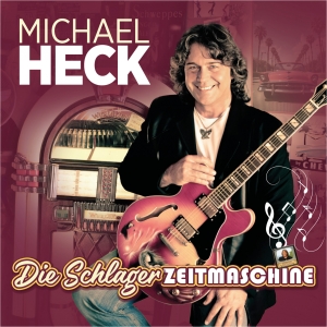 Michael Heck - Die Schlager Zeitmaschine