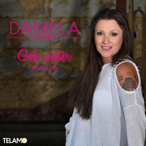 Daniela Alfinito - Geh weiter (UltraFox Mix)