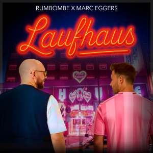 Rumbombe x Marc Eggers - Laufhaus
