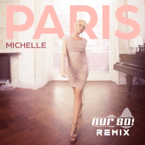 Michelle - Paris (NurSo! Remix)