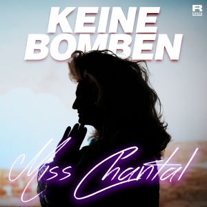 Miss Chantal - Keine Bomben