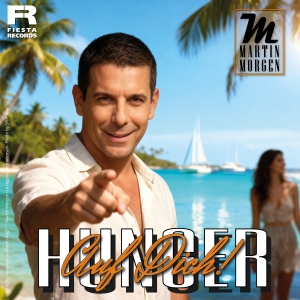 Martin Morgen - Hunger auf dich