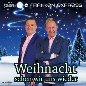Duo Franken Express - Weihnacht sehen wir uns wieder (x-mas)