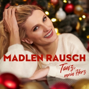 Madlen Rausch - Tanz mein Herz (x-mas)