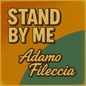 Adamo Fileccia - Stand by me