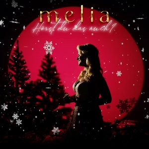 Melia - Hörst du das auch? (x-mas)
