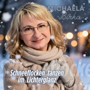 Michaela Birka - Schneeflocken tanzen im Lichterglanz (x-mas)