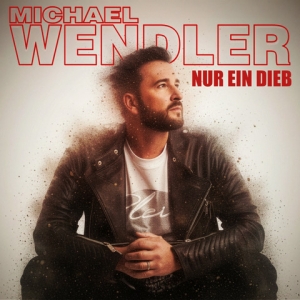 Michael Wendler - Nur ein Dieb