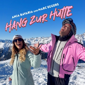 Marc Eggers & Anja Bavaria - Hang zur H�tte
