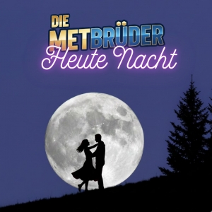 Die Metbr�der - Heute Nacht