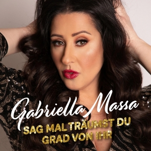 Gabriella Massa - Sag mal tr�umst du grad von ihr