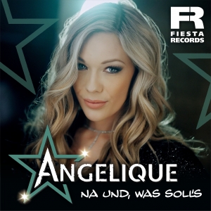 Angelique - Na und was solls