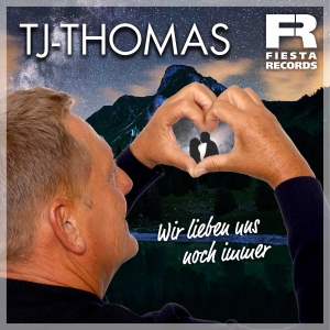 TJ-Thomas - Wir lieben uns noch immer