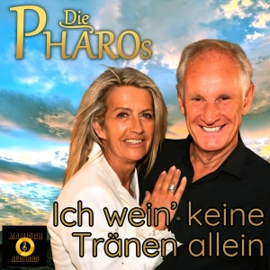 Die PHAROs - Ich wein keine Tränen allein ohne Dich