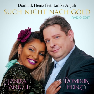 Dominik Heinz feat. Janika Anjuli - Such nicht nach Gold